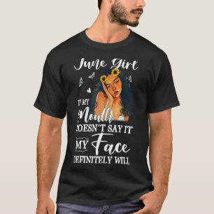 T-shirt June Girl Si ma bouche ne le dit pas mon visage