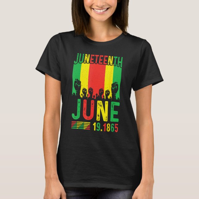 T-shirt Junenth Is The Real Independence Day 1865 Freedom  (Devant)