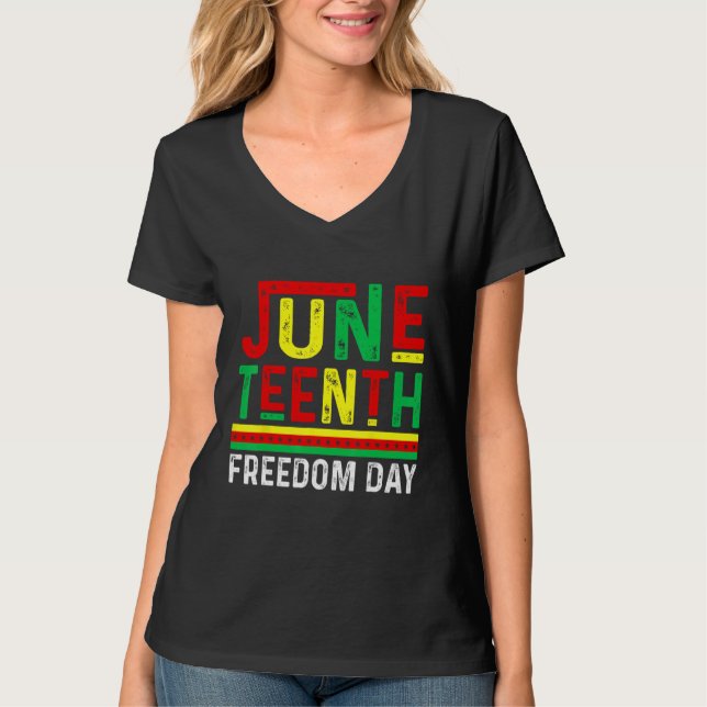 T-shirt Junenth Is The Real Independence Day 1865 Freedom  (Devant)