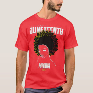 T-shirt Juneteenth Black Afro American History Freedom