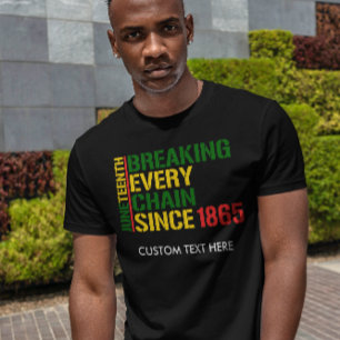 T-shirt JUNETEENTH Briser Chaque Chaîne 1985 TEXTE PERSONN