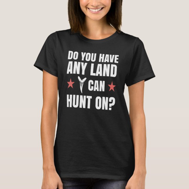 T-shirt Jurassic Fossil digging World  Land I can hunt on (Devant)