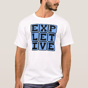 T-shirt Jurons, Langage Ordurier