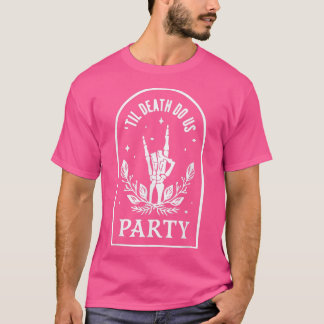 T-shirt Jusqu'à ce que la mort nous sépare enterrement de 