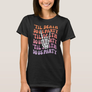 T-shirt Jusqu'à ce que la mort nous sépare Enterrement de