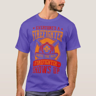 T-shirt Jusqu'à ce que le vrai pompier apparaisse secourt 