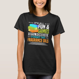 T-shirt Jusqu'À Ce Que Quelqu'Un Oublie Les Huiles Parfumé