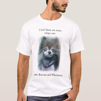 T-shirt Jusqu'à ce qu'il n'y en ait aucun, adoptez un