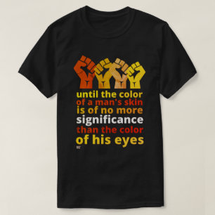 T-SHIRT "JUSQU'À LA COULEUR DE LA PEAU D'UN HOMME..."
