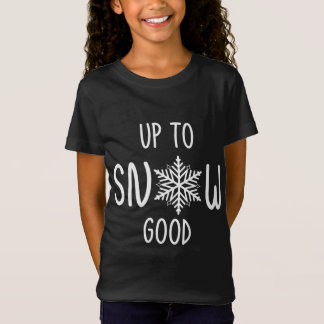 T-Shirt Jusqu'À La Neige Bon Noël Vacances Punny Hiver Amu