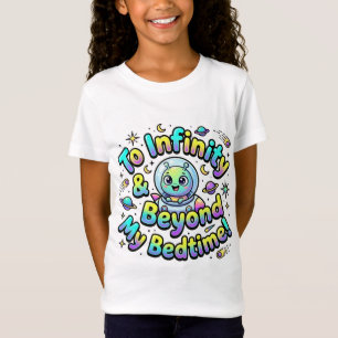 T-Shirt Jusqu'à l'infini et au-delà de mon heure de couche
