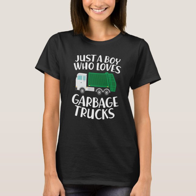 T-shirt Just a Boy Who Loves Garbage Trucks Funny Garbage  (Devant)