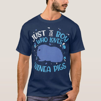 T-shirt Just A Boy Who Loves Guinea Pigs Funny Domestic Ca