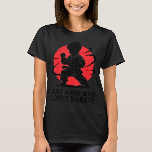 T-shirt Just A Boy Who Loves Karate Martial Arts Karate Lo (Devant)