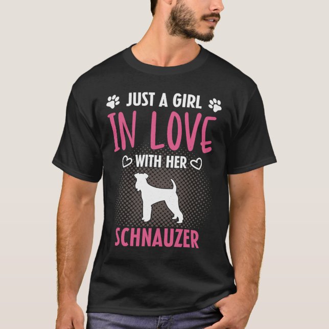 T-shirt Just A Girl In Love With Her Schnauzer  Schnauzer  (Devant)