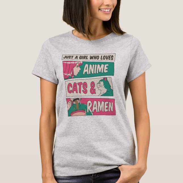 T-shirt Just A Girl Who Love Cats, Anime, et Ramen (Devant)