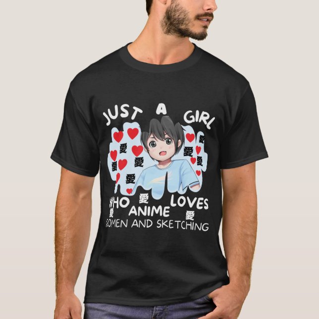 T-shirt Just a girl who loves anime romen and sketching (Devant)