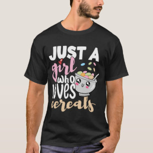 T-shirt Just A Girl Who Loves Cereals Breakfast Food Morni
