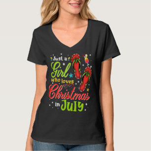 T-shirt Just A Girl Who Loves Christmas In July Summer Gi