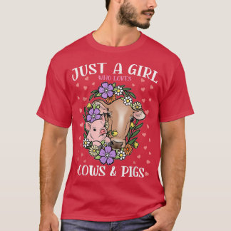 T-shirt Just A Girl Who Loves Cows & Pigs With Flowers, An