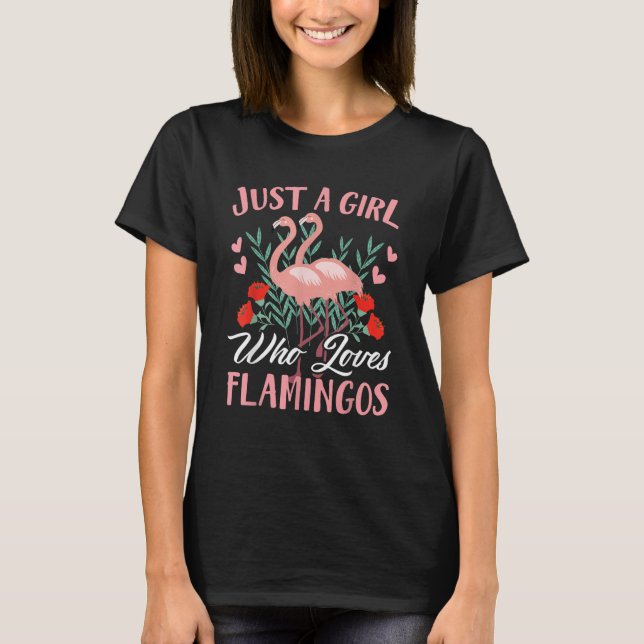 T-shirt Just A Girl Who Loves Flamingos Pink (Devant)