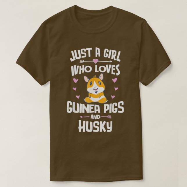 T-shirt Just A Girl Who Loves Guinea Pigs And Husky  (Design devant)