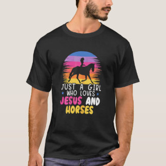 T-shirt Just A Girl Who Loves Jesus And Horses Equestrian