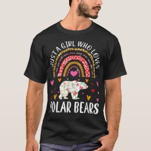 T-shirt Just A Girl Who Loves Polar Bears Rainbow Polar Be