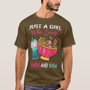 T-shirt Just A Girl Who Loves Ramen and Boba Tea Kawaii Gi