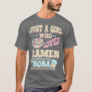 T-shirt Just A Girl Who Loves Ramen And Bubble Tea 1085