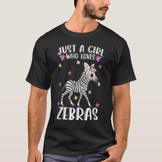 T-shirt Just A Girl Who Loves Zebras Cute Zebra (Devant)