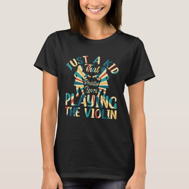 T-shirt Just A Kid That Really Loves Playing The Violin Pl (Devant)