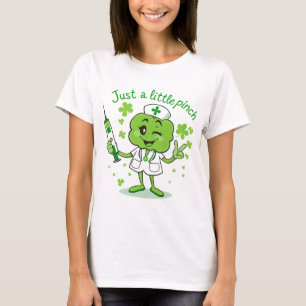 T-shirt Just a Little Pinch - Drôle Nurs de la Saint Patri
