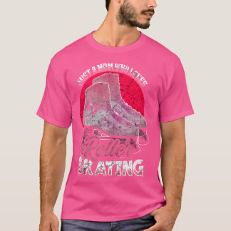 T-shirt Just A Mom Who Loves Roller Skating Funny Roller S