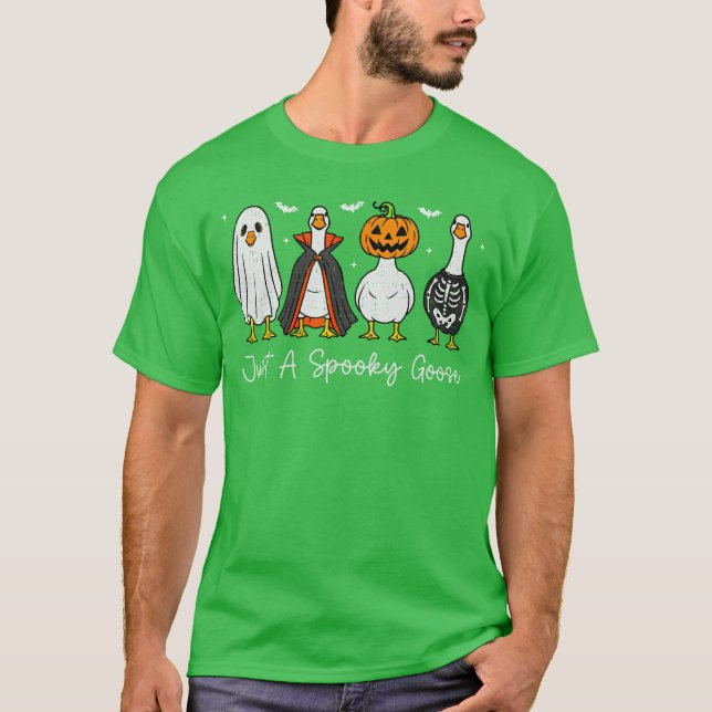 T-shirt Just A Spooky Goose Witch Pumpkin Ghost Skeleton H (Devant)