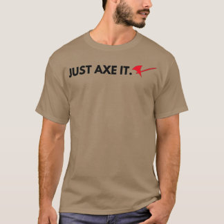 T-shirt Just Ax It Roleplaying Tablett Design 1