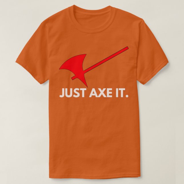 T-shirt Just Ax It Roleplaying Tablett Design 4 (Design devant)