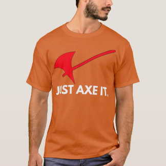 T-shirt Just Ax It Roleplaying Tablett Design 4