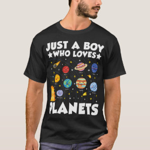 T-shirt Just Boy Who Loves Planets Solar System Space Sc
