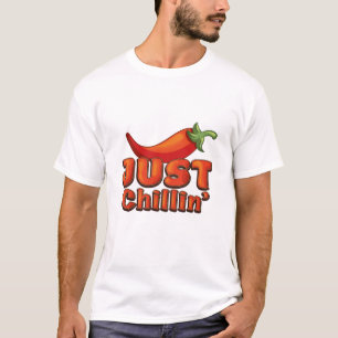 T-shirt Just Chillin'