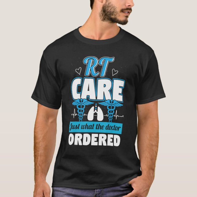 T-shirt Just Doctor Ordered Awareness  Respiratory Therapi (Devant)