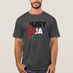 T-shirt Just Dua It Palestine Drapeau Musulman Citations T