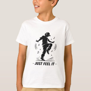 T-shirt Just Feel It Danse Cool