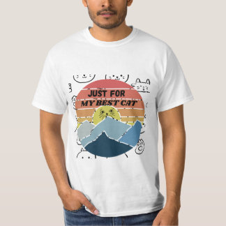 T-shirt Just For My Best Cat
