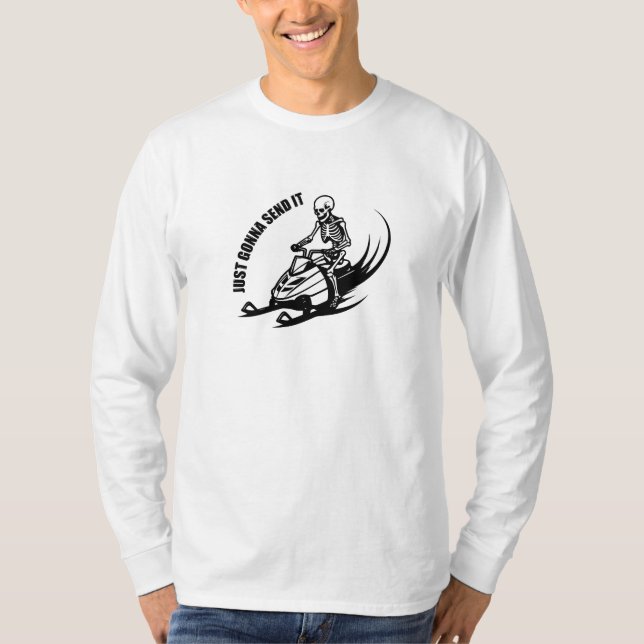 T-shirt Just gonna send it | crazy skeleton ridding snowmo (Devant)