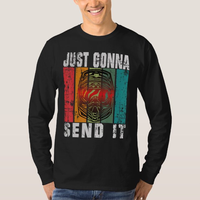 T-shirt Just Gonna Send It Helmet for Motocross & Dirt Bik (Devant)