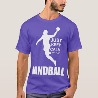T-shirt Just keep calm and play Handball