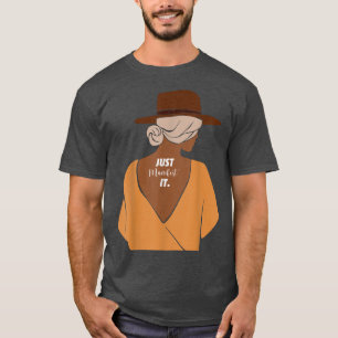 T-shirt Just Manifest It Sis Melanin Woman Black Women Mot