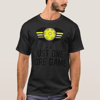 T-shirt just one game pickleball paddball sport pl