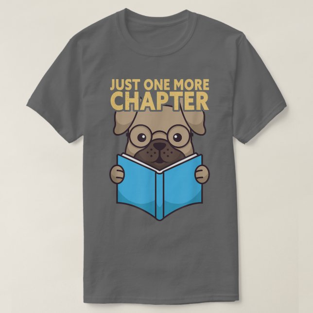 T-shirt Just One More Chapter Book Lover (Design devant)